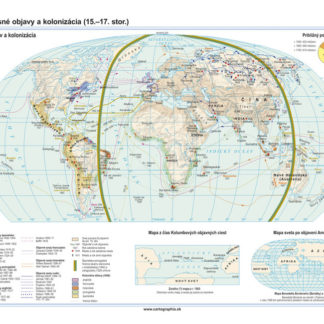 Veľké zemepisné objavy a kolonizácia (15. - 17. stor.) 120x160cm
